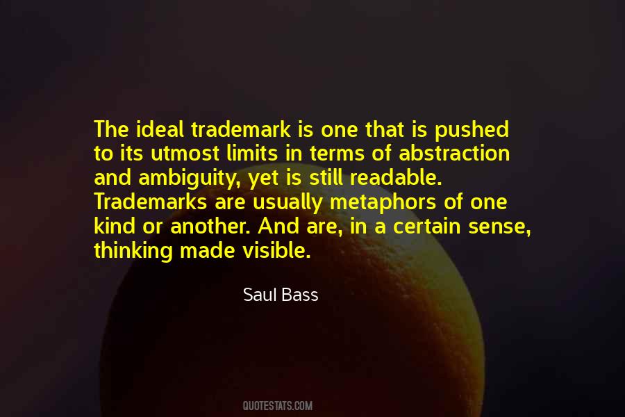 Your Trademark Quotes #535432