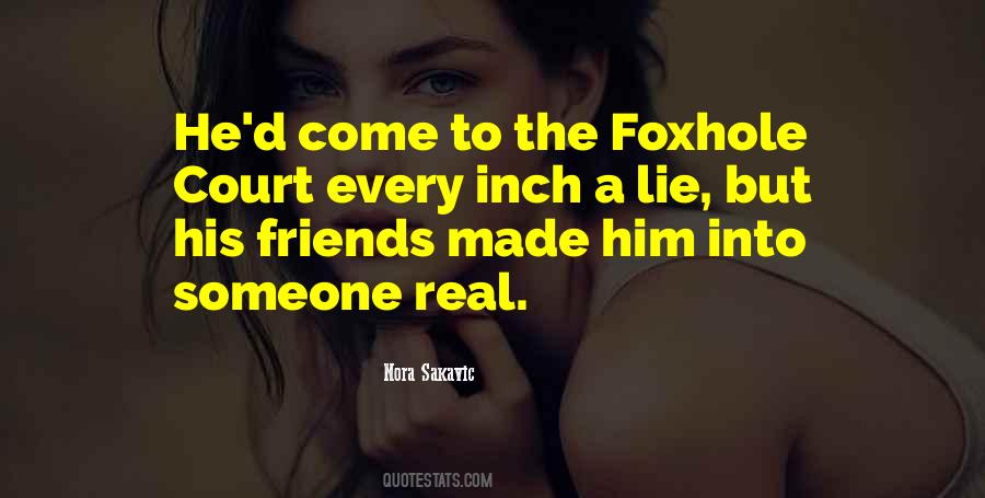 Foxhole Court Quotes #1721403