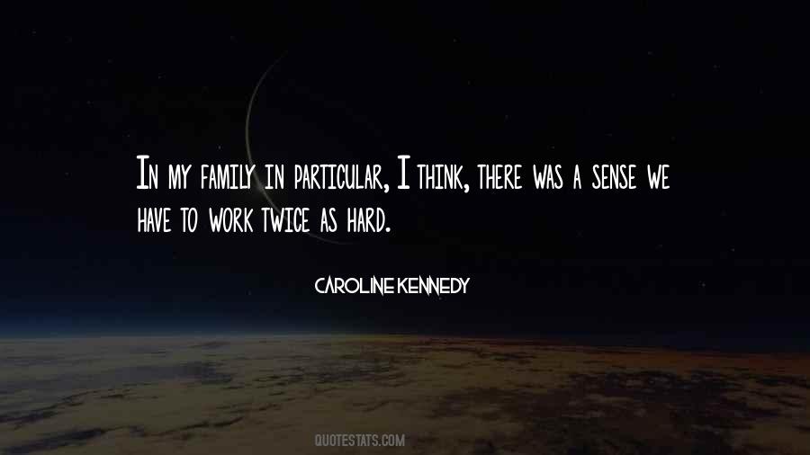 Quotes About Kennedy Family #202343