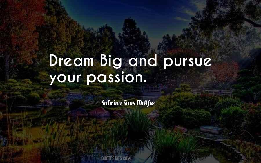 Dream Passion Quotes #97052