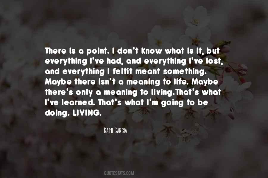 Life S Meaning Quotes #135537