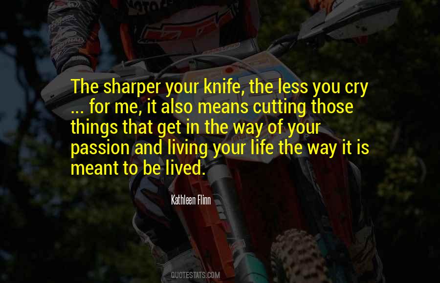 Life Is Meant To Be Lived Quotes #1404958