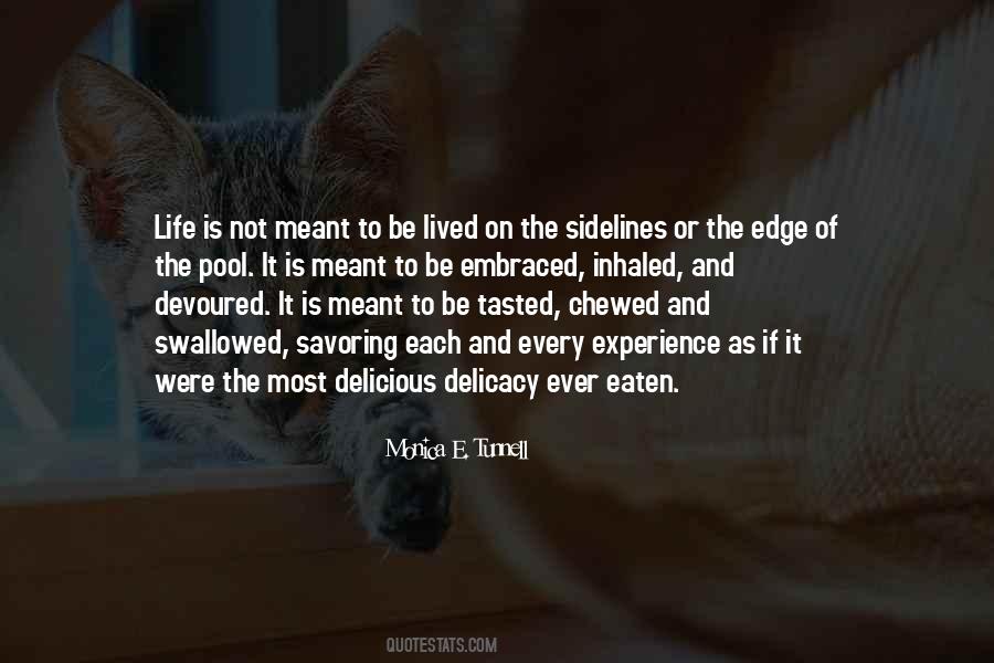 Life Is Meant To Be Lived Quotes #1583511