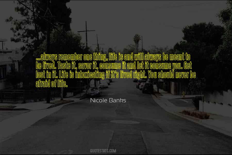 Life Is Meant To Be Lived Quotes #551238