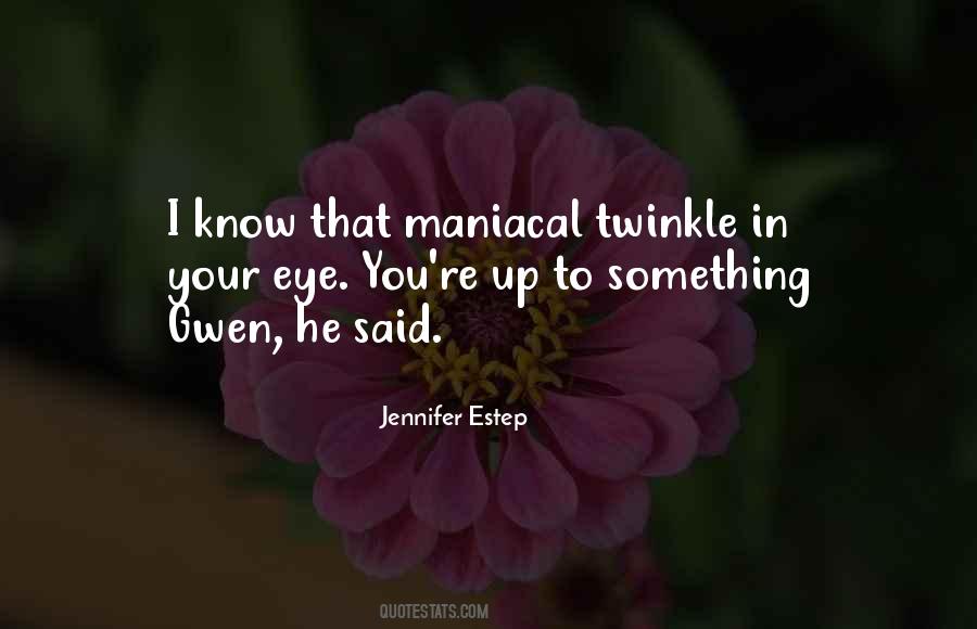 Twinkle In The Eye Quotes #958525