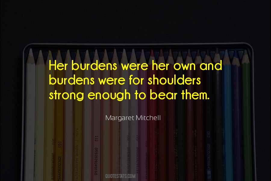 Having Strong Shoulders Quotes #310454