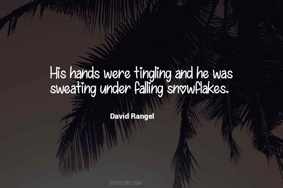 Tingling In Hands Quotes #139172