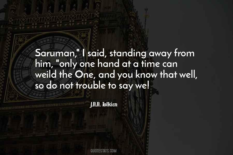Saruman Vs Gandalf Quotes #1793183