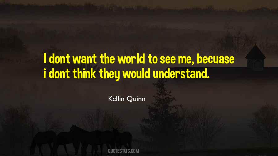 Quotes About Kellin #78514