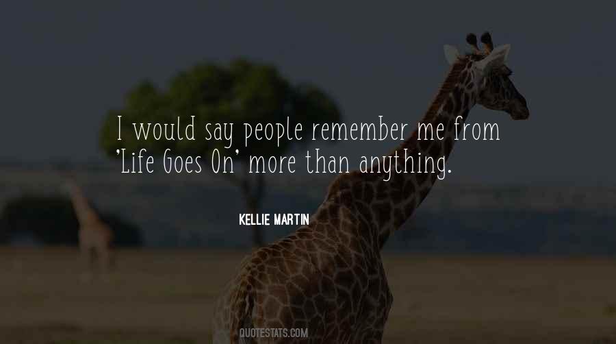 Quotes About Kellie #1790356