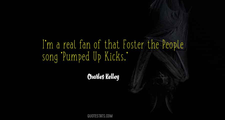 Quotes About Kelley #74873