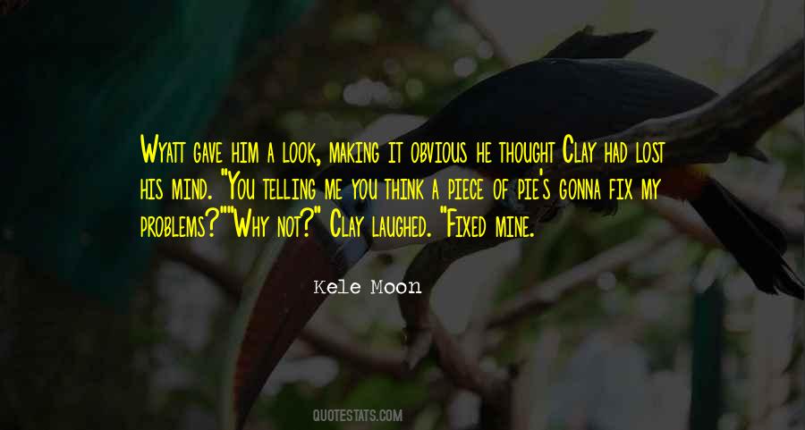 Quotes About Kele #7506