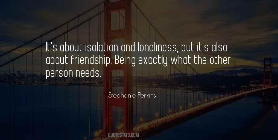 Isolation Loneliness Quotes #1241372