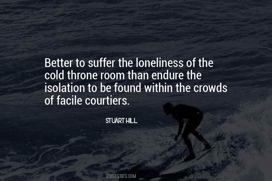 Isolation Loneliness Quotes #16818