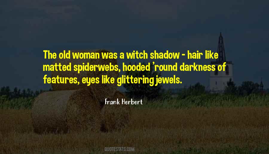 Shadow Woman Quotes #1329908