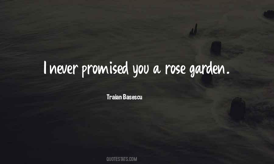 I Never Promised You A Rose Garden Quotes #1471027