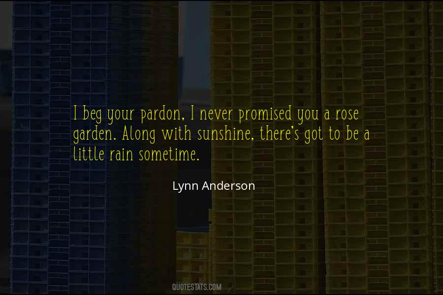 I Never Promised You A Rose Garden Quotes #494706