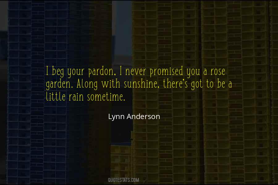 I Never Promised You A Rose Garden Quotes #494706