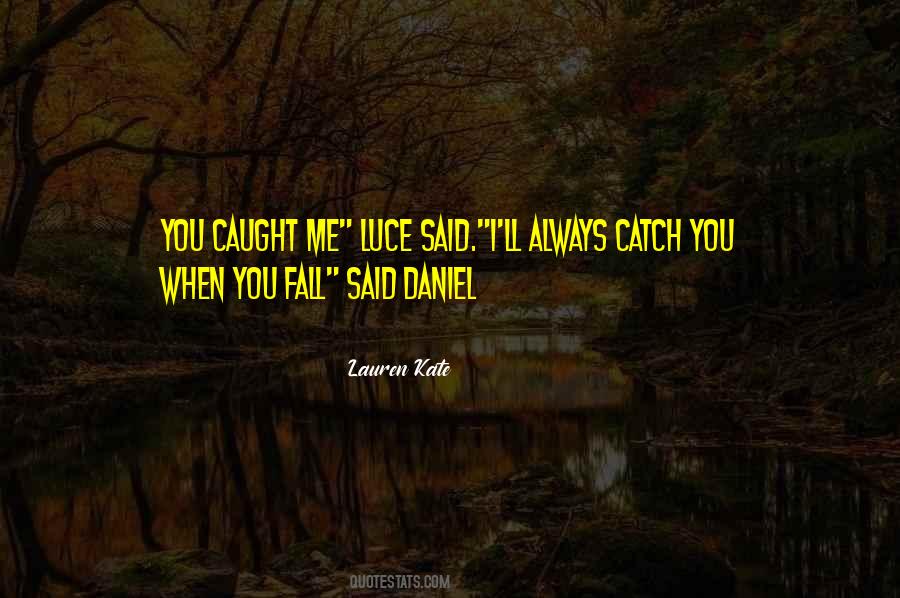 When You Fall Quotes #1227689