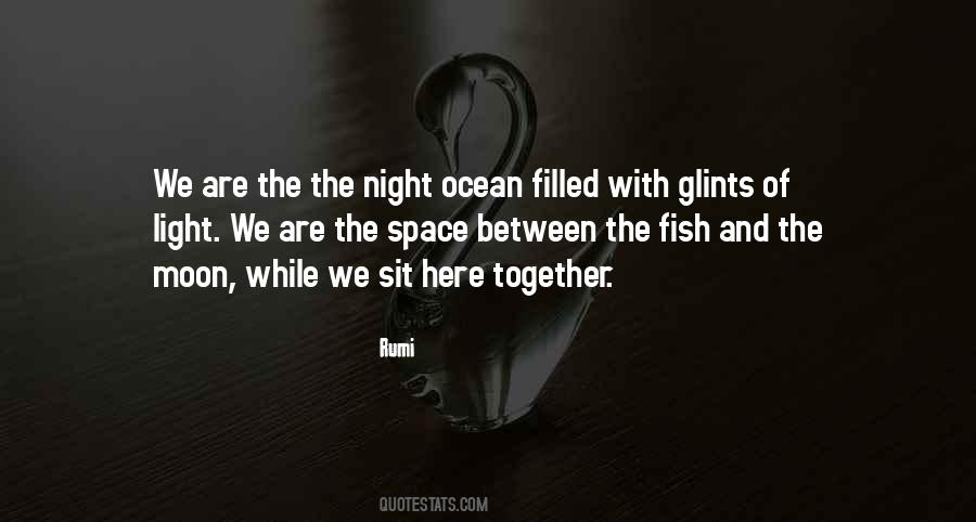 Moon And The Ocean Quotes #1425767