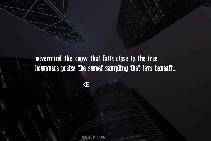 Quotes About Kei #1497528