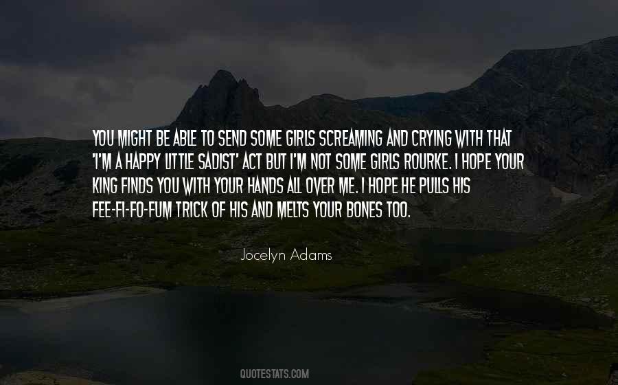 Girls Screaming Mine Quotes #1158622