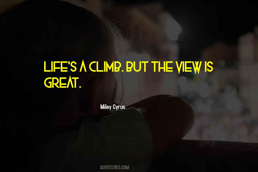 Miley Cyrus The Climb Quotes #944448