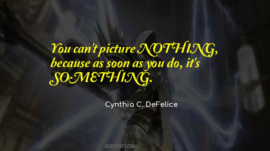Cynthia Defelice Quotes #1003409