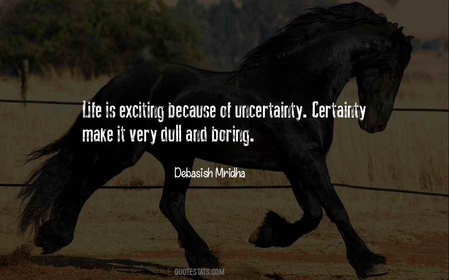 Life Is Exciting Quotes #1629196