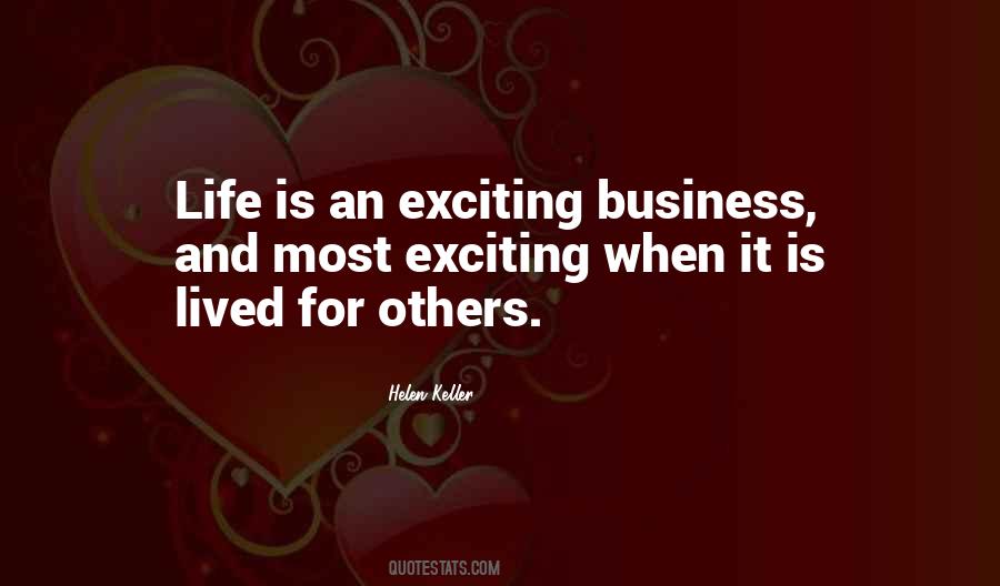 Life Is Exciting Quotes #307234