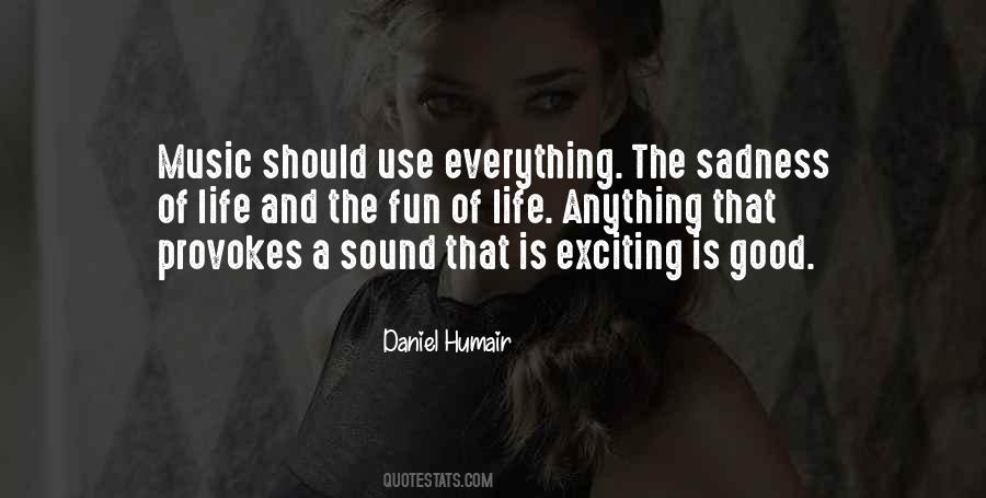 Life Is Exciting Quotes #633614