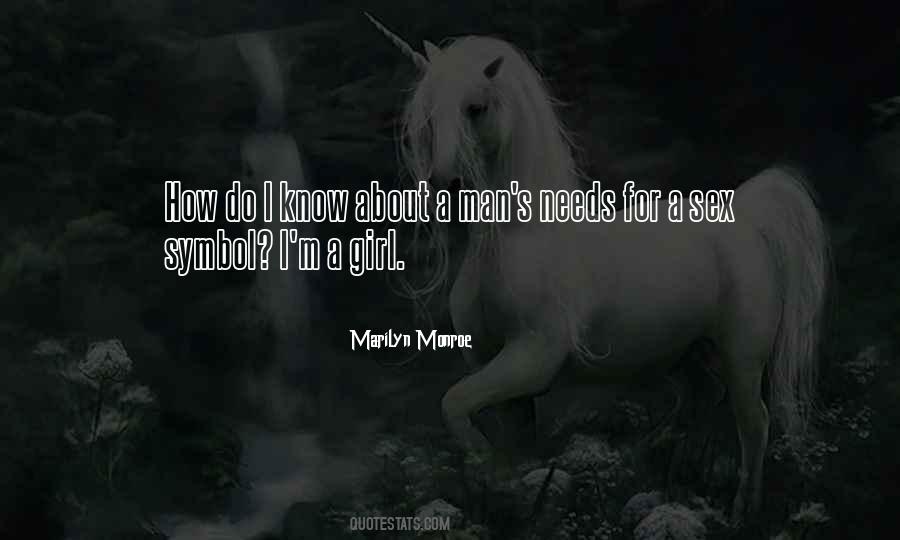 What A Girl Needs Quotes #237409
