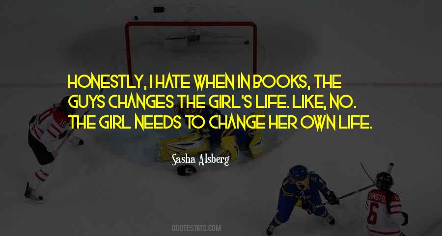 What A Girl Needs Quotes #529486