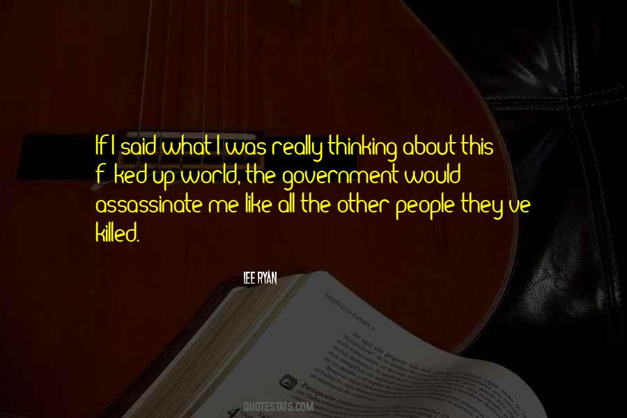 What Was I Thinking Quotes #115459