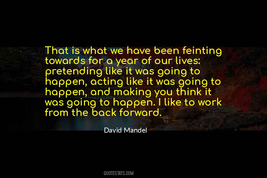 What Was I Thinking Quotes #24007