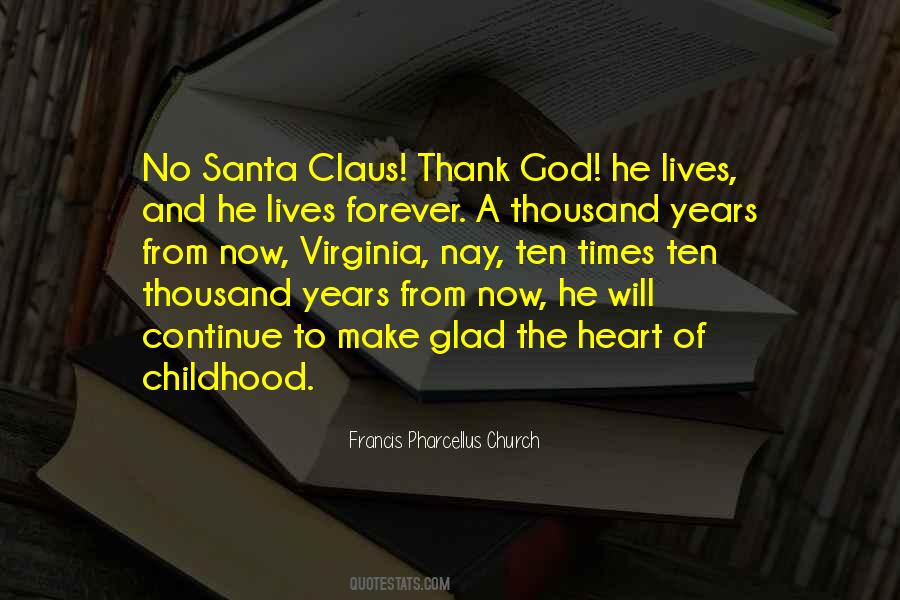 Yes Virginia There Is A Santa Claus Quotes #238925