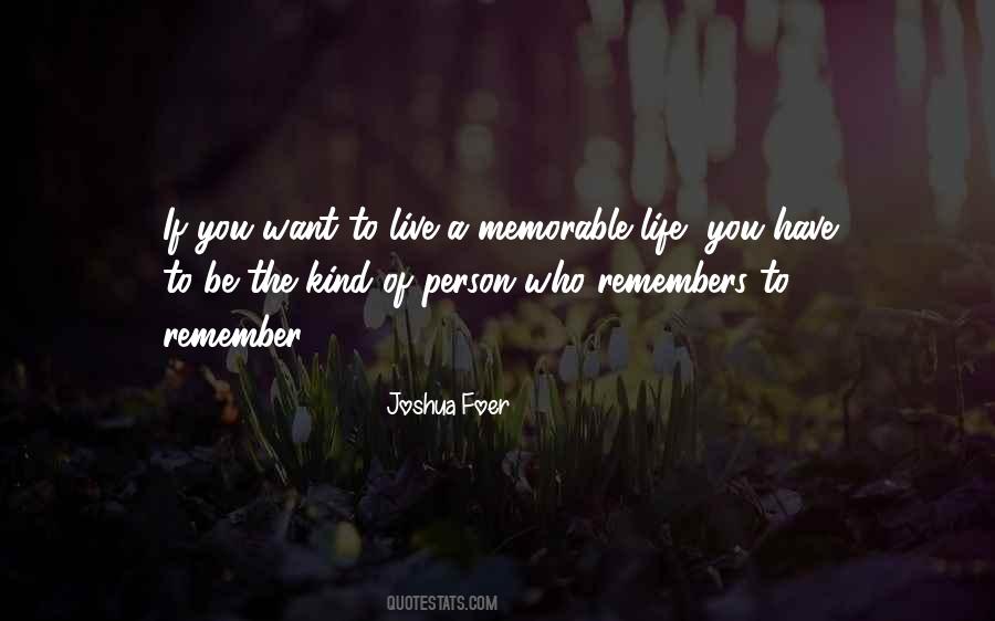 Memorable Life Quotes #1795588