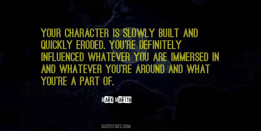 Character Built Quotes #16509