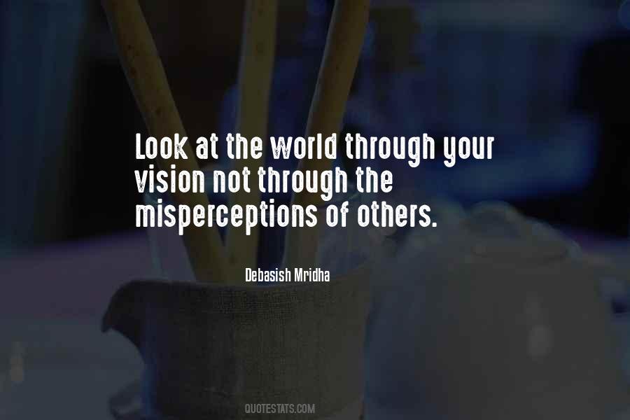 Misperceptions Of Others Quotes #1744973