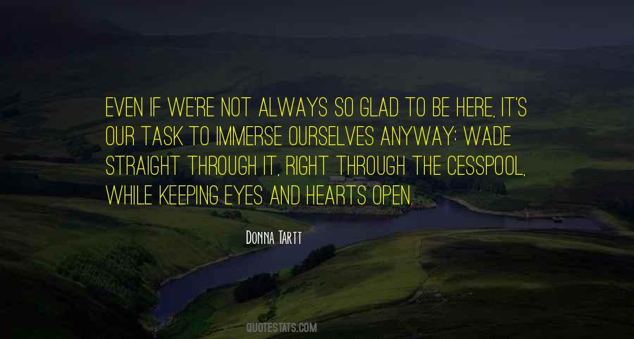 Quotes About Keeping Your Eyes Open #40279