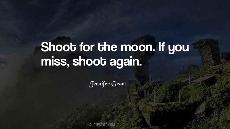 Shoot For The Moon Quotes #159138