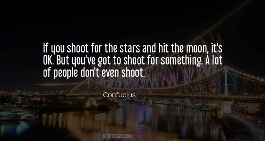 Shoot For The Moon Quotes #506260