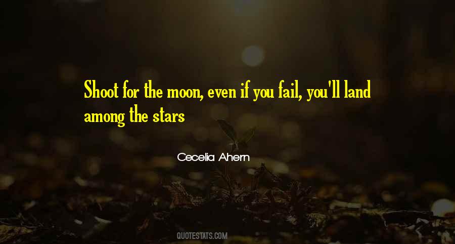 Shoot For The Moon Quotes #536643