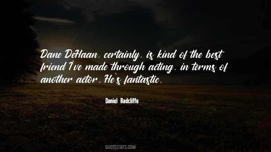 D Dehaan Quotes #662713