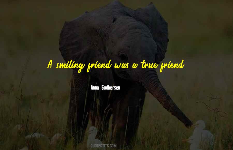 Friends Smiling Quotes #1333789