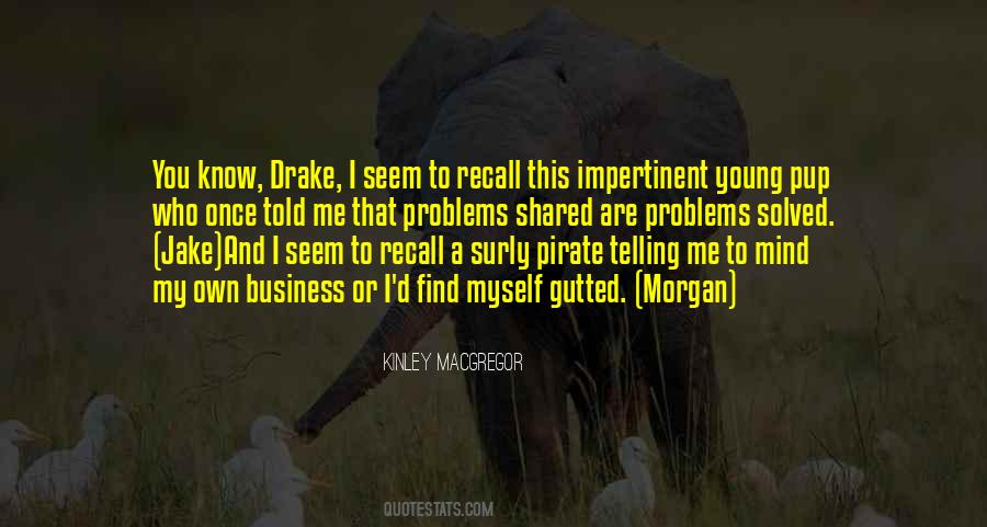 D.m Drake Quotes #1087171 D.m Drake Quotes #1087171