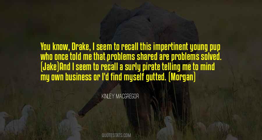 D.m Drake Quotes #1087171