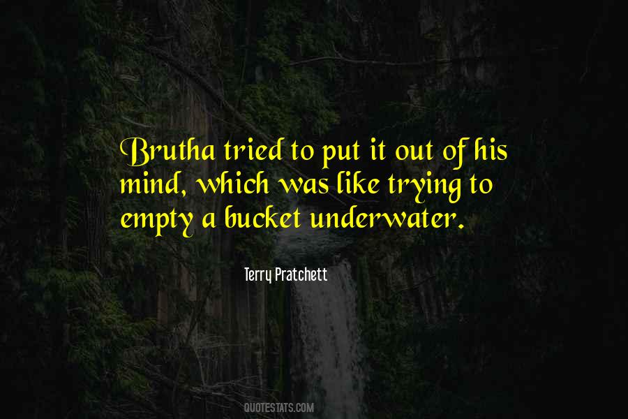 Empty Bucket Quotes #820725