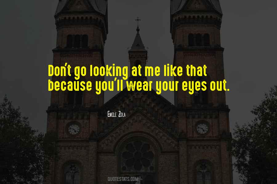 Eyes Out Quotes #905632