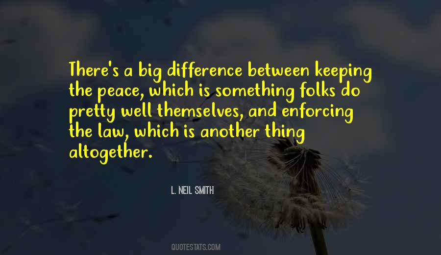 Quotes About Keeping The Peace #1478069